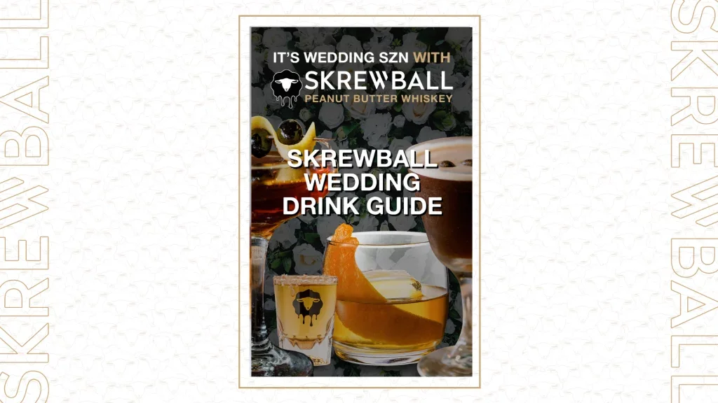 SKREWBALL WEDDING DAY DRINK GUIDE